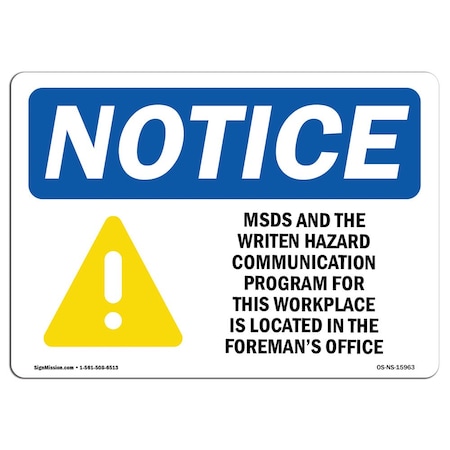 OSHA Notice Sign, NOTICE MSDS For This Workplace Is Located, 18in X 12in Aluminum